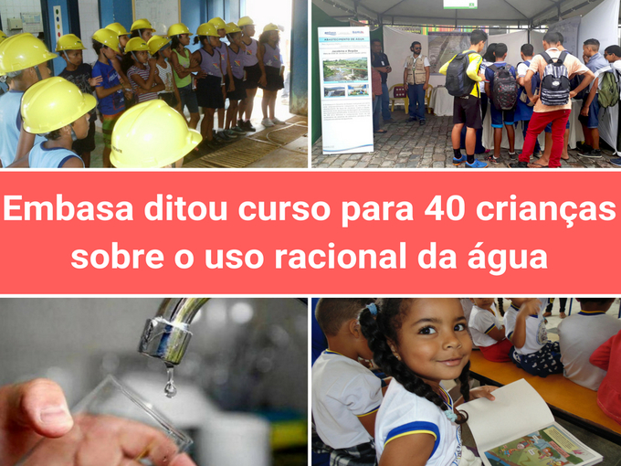 Conhece o novo curso que ditou Embasa sobre o uso do água Embasa curso jpg