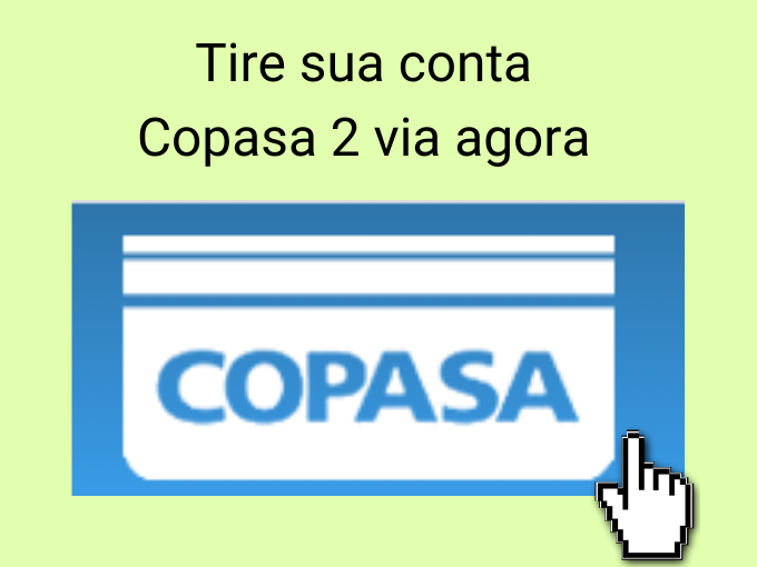 Tire sua conta Copasa 2 via agora