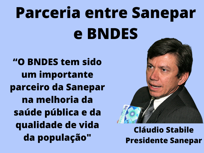 Parceria Sanepar com Bndes investimento